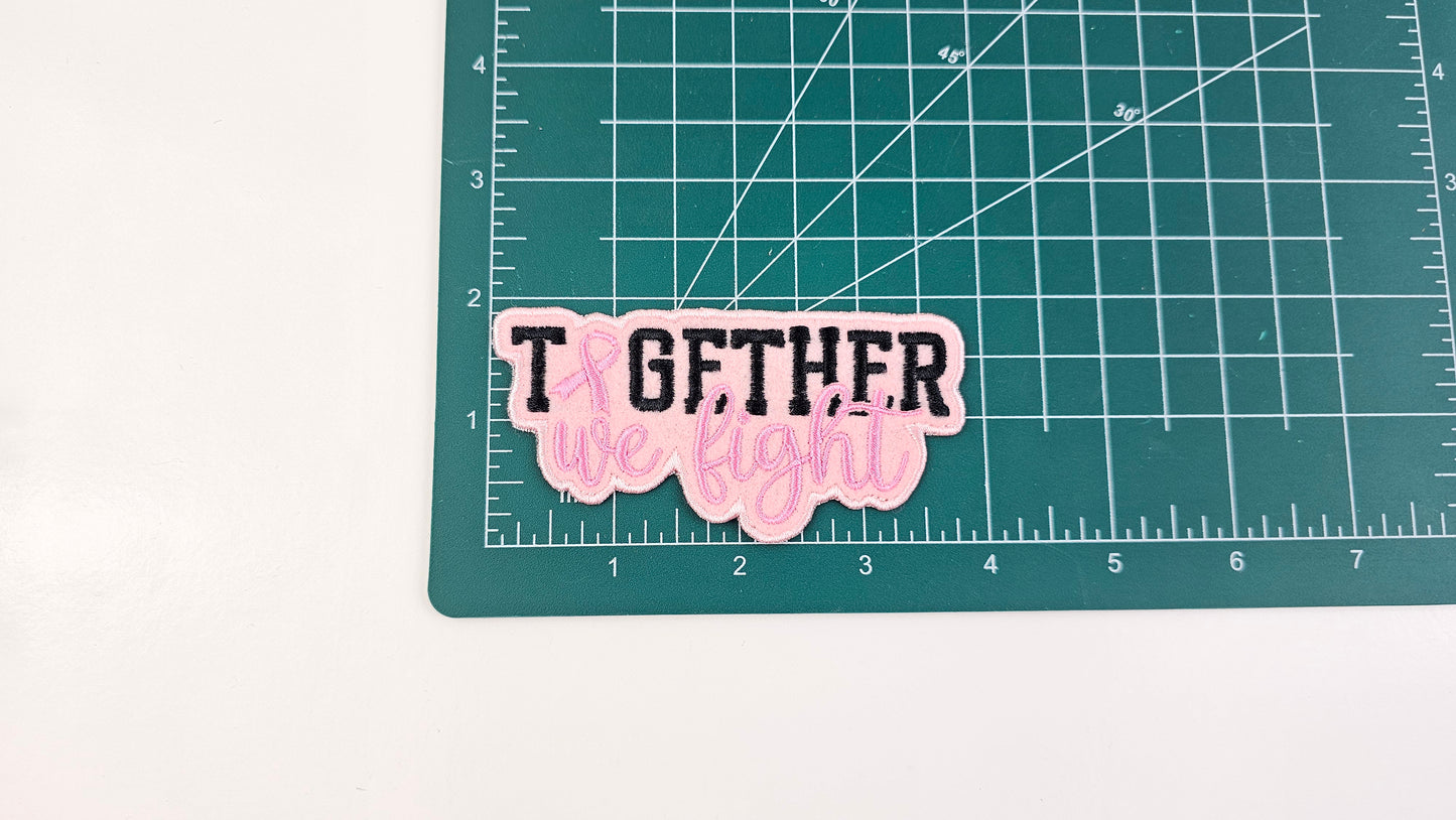 Together We Fight Pink Embroidered Patch - Breast Cancer Awareness Patch