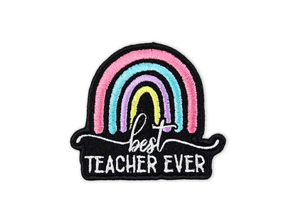 Best Teacher Ever Embroidered Patch - Rainbow Teacher Appreciation Gift Patch