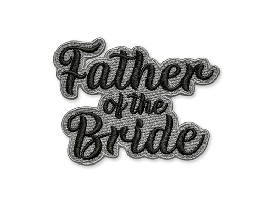 Father of the Bride Embroidered Patch - Customizable Wedding Patch