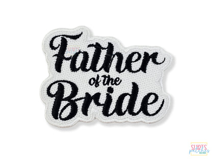 Custom Embroidered Father of the Bride Patch – Ideal for Wedding Day Jackets, Robes, Keepsakes, Special Gifts, and Personalized Accessories.