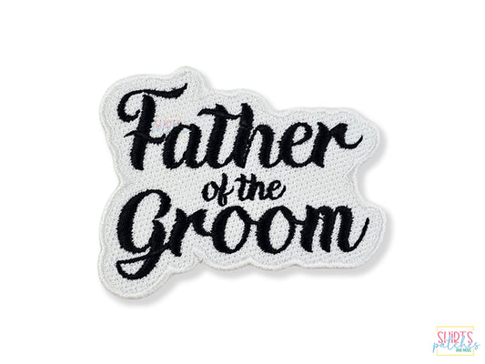 Custom Embroidered Father of the Groom Patch – Ideal for Wedding Day Jackets, Robes, Keepsakes, Special Gifts, and Personalized Accessories.