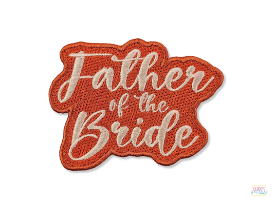 Custom Father of the Bride Patch – Perfect for Wedding Day Gifts, Keepsakes, Groom's Party Accessories, and Honoring the Father of the Bride