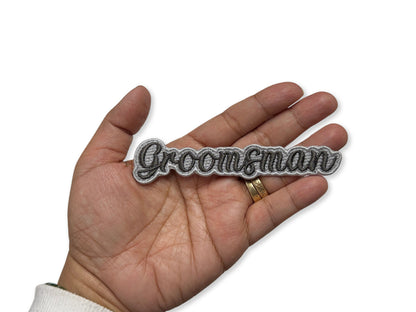 Groomsman Embroidered Patch - Customizable Wedding Party Patch