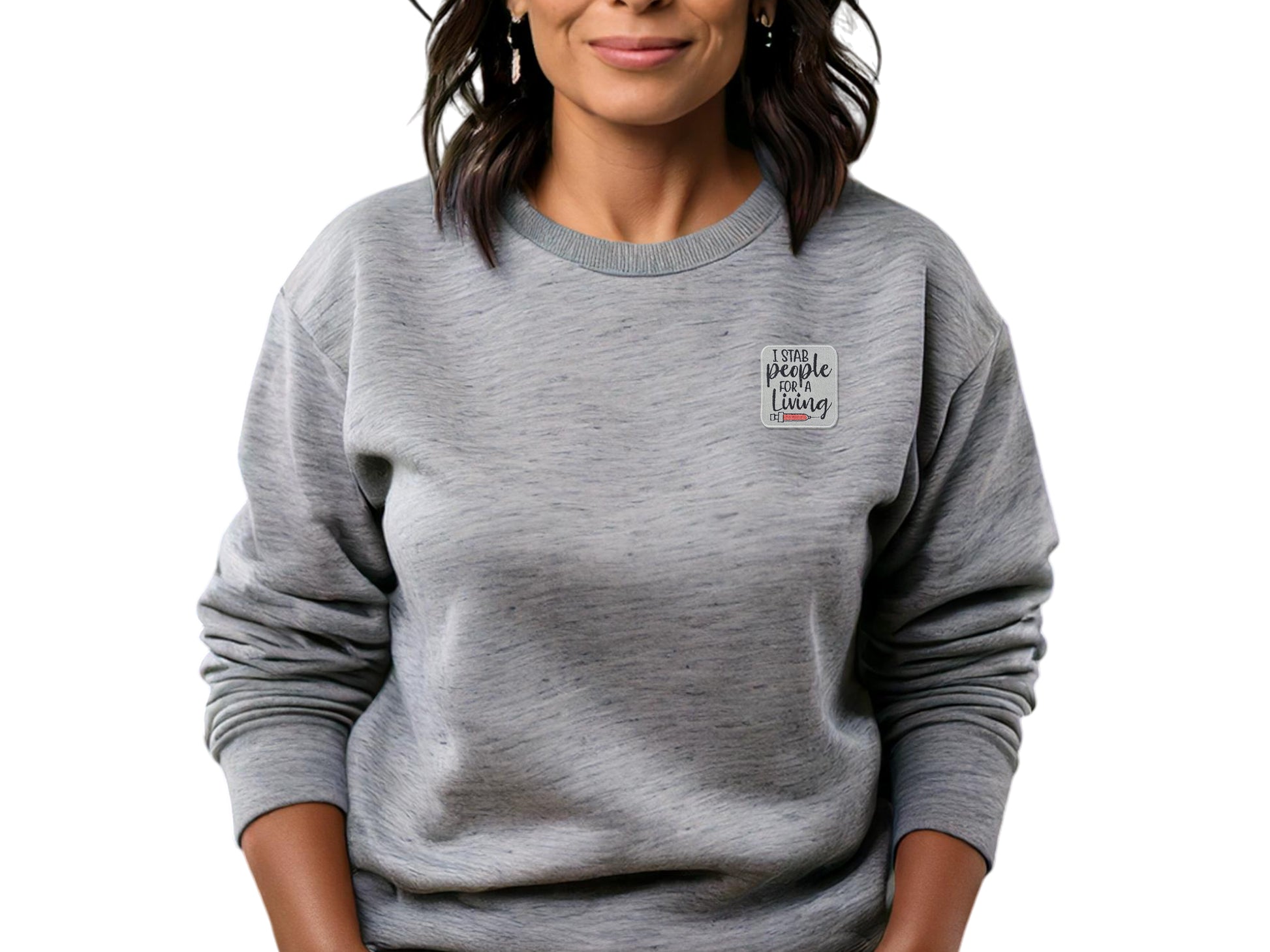 I Stab People for a Living" funny nurse patch styled on a grey sweatshirt, showing a creative way to customize medical scrubs, sweatshirts and work-wear.
