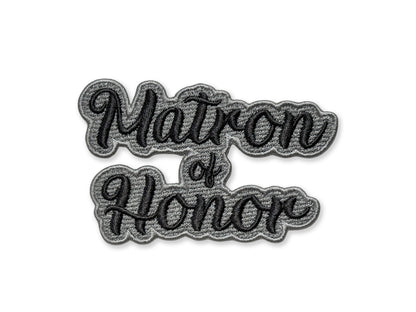 Matron of Honor Embroidered Patch - Customizable Wedding Party Patch