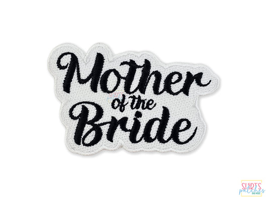 Custom Embroidered Mother of the Bride Patch – Perfect for Wedding Day Jackets, Robes, Keepsakes, Special Gifts, & Bridal Party Accessories.