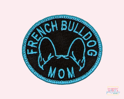 French Bulldog Mom Patch - Custom Iron On Or Hook And Loop Backing