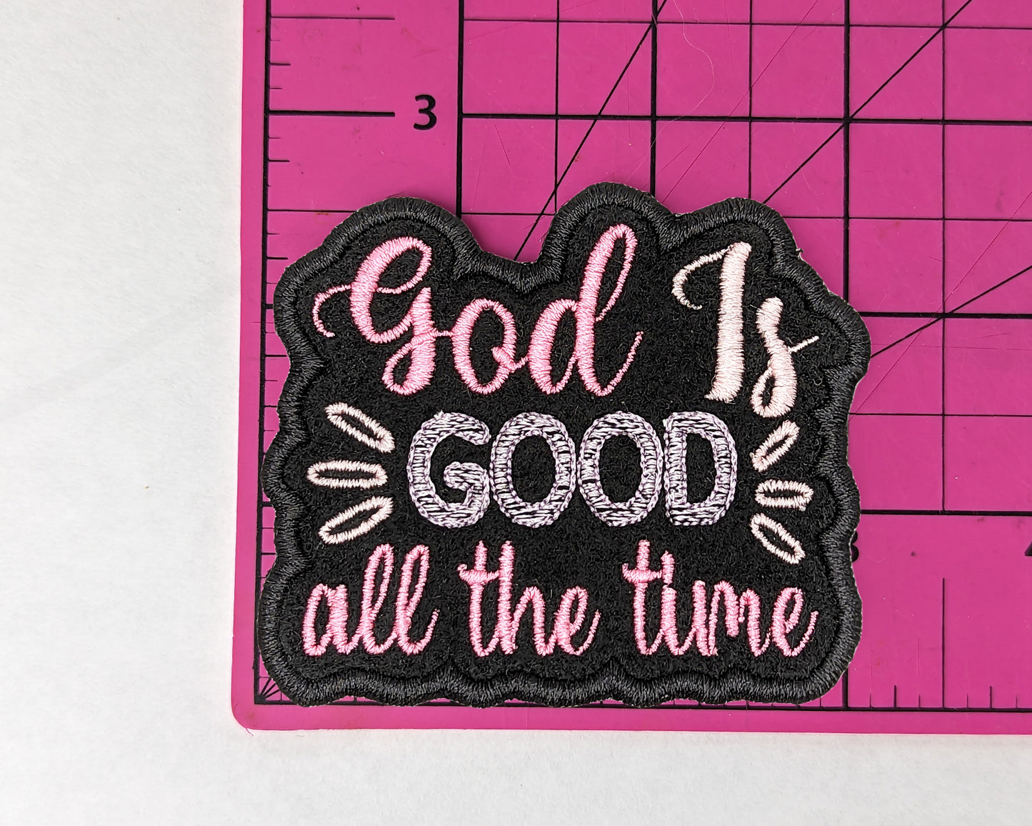 God Is Good All The Time Iron On Patch. Inspirational Custom Patch. Christian Morale Patch. Jesus Patch. Bible Verse Patch. Religious Patch.