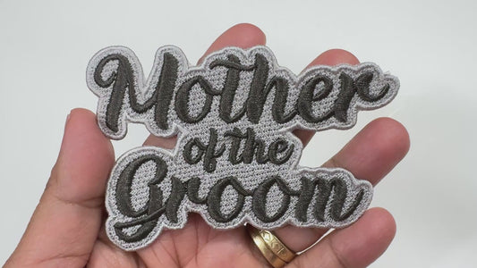 Mother of the Groom Embroidered Patch - Customizable Wedding Patch