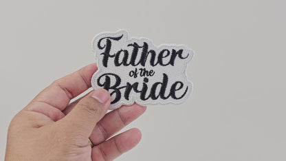 Custom Embroidered Father of the Bride Patch – Ideal for Wedding Day Jackets, Robes, Keepsakes, Special Gifts, and Personalized Accessories.