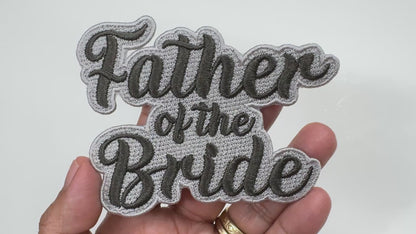 Father of the Bride Embroidered Patch - Customizable Wedding Patch