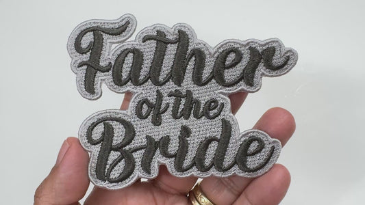 Father of the Bride Embroidered Patch - Customizable Wedding Patch