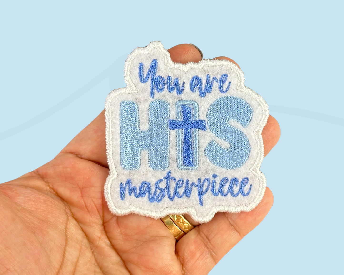 You Are His Masterpiece Embroidered iron-On Patch. Custom Patch. Inspirational Patch.