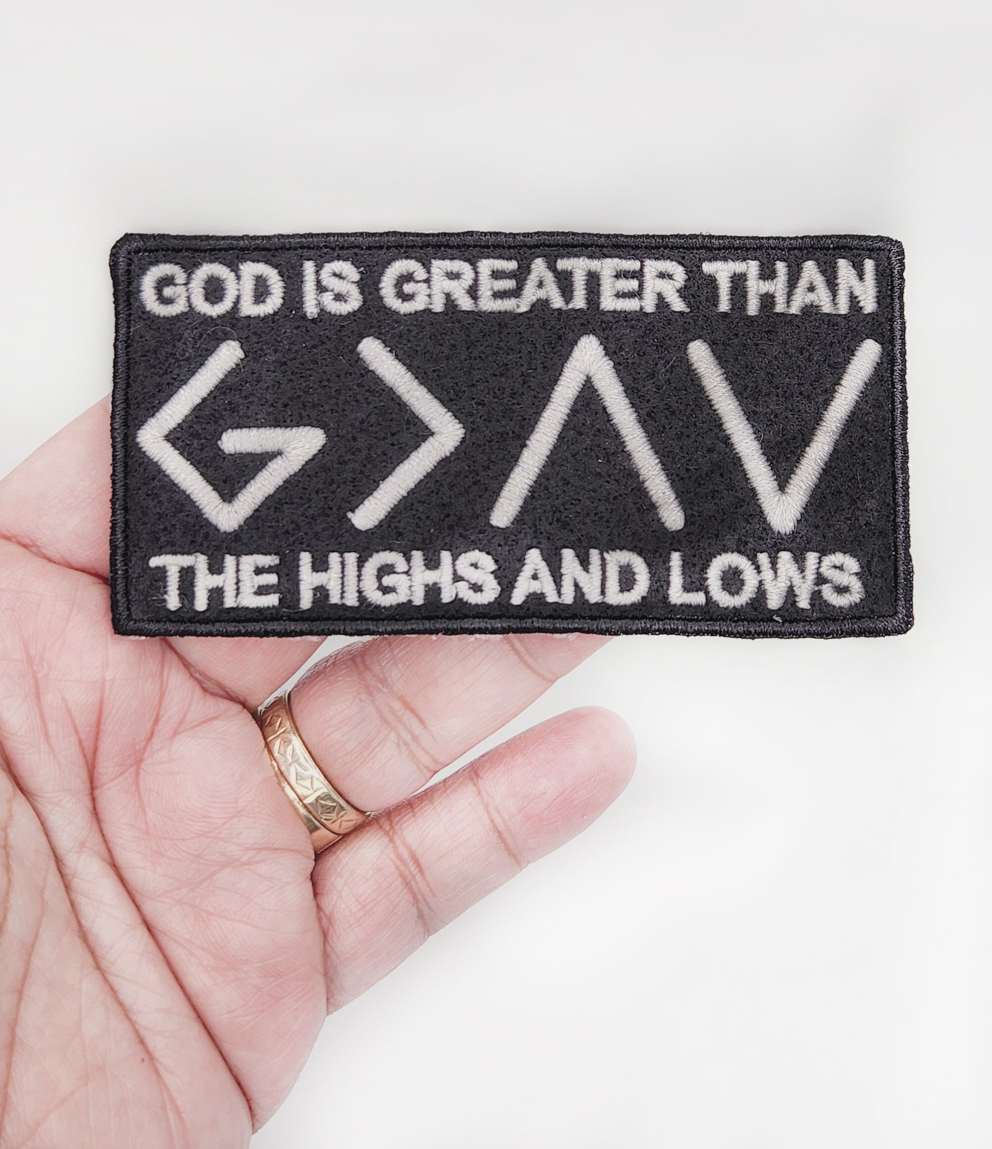 God Is Greater Than The Highs And Lows Patch